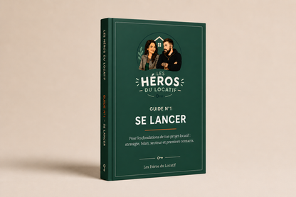 SE LANCER - Le guide pour réussir ton premier investissement en location courte durée